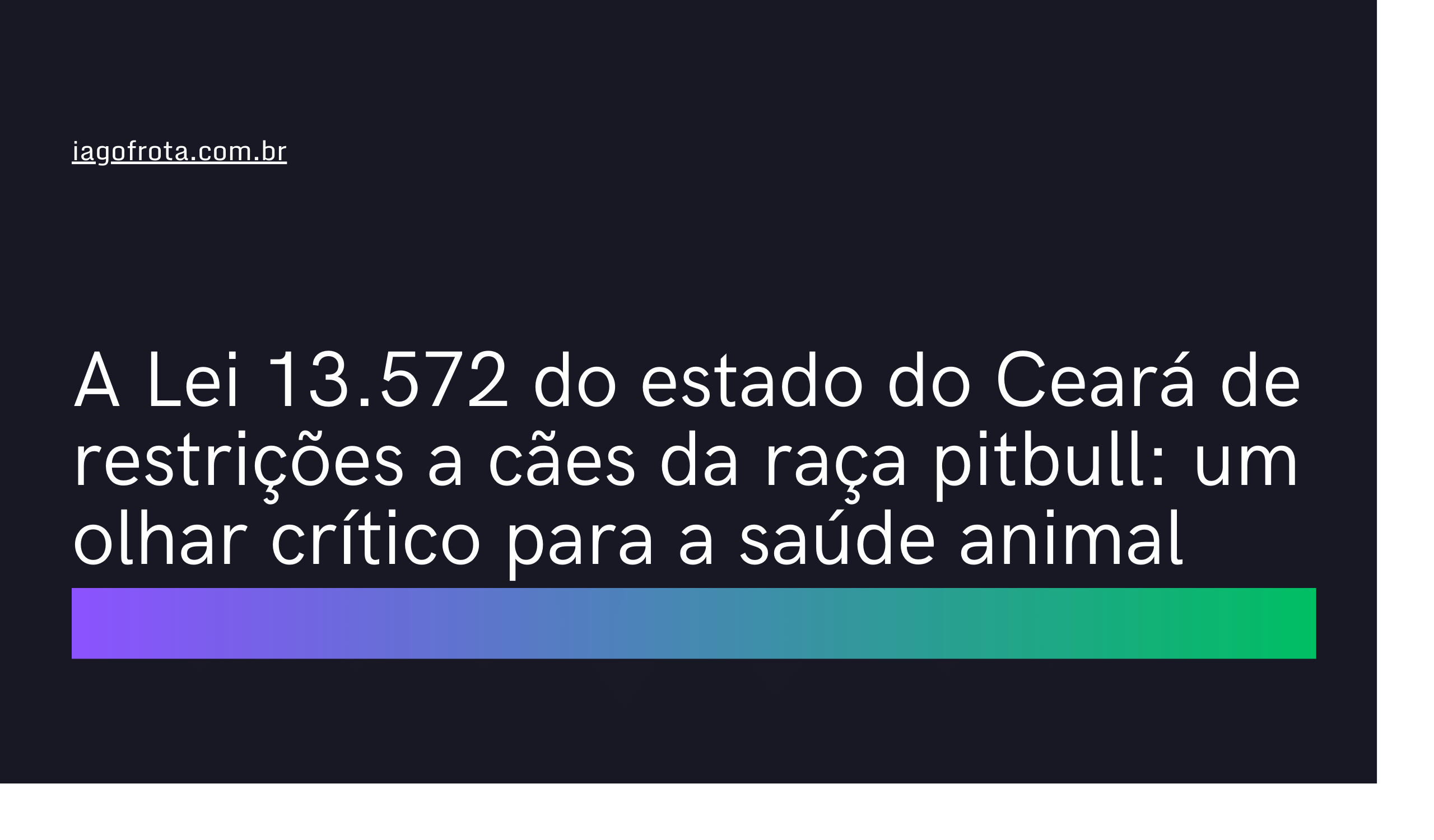 A Lei 13.572 do estado do Ceará de restrições a cães da raça pitbull: um olhar crítico para a saúde animal